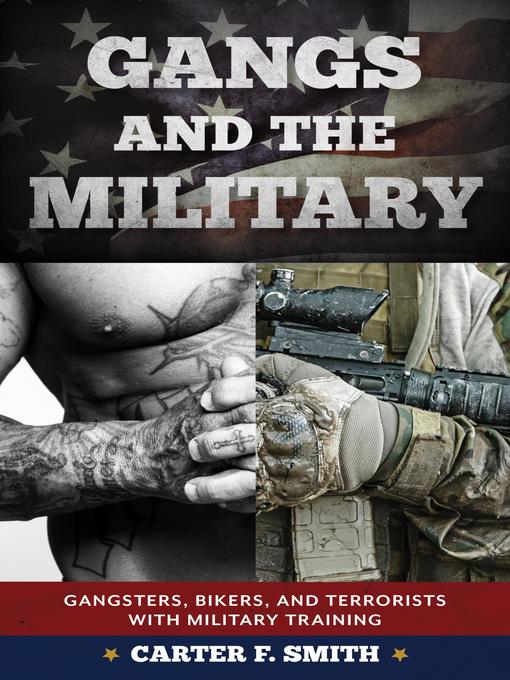 Title details for Gangs and the Military by Carter F. Smith - Available